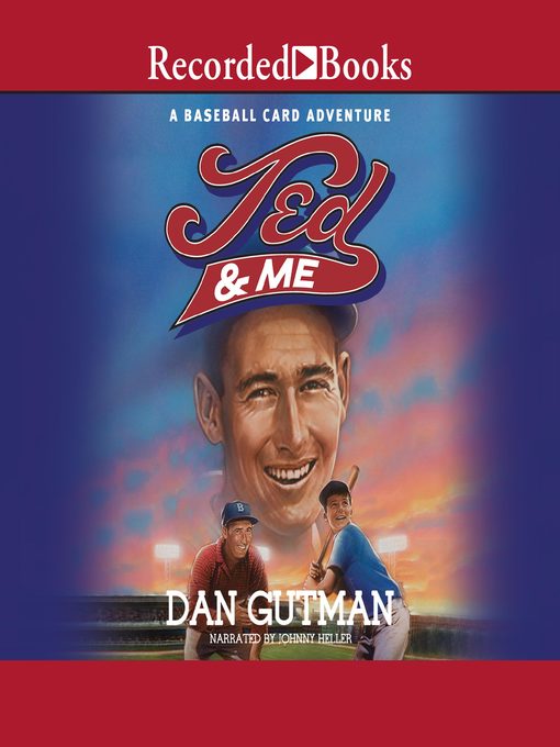 Title details for Ted & Me by Dan Gutman - Wait list